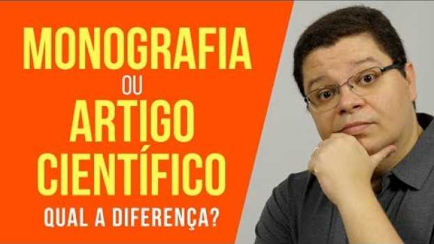 Video Tipos de TCC: Diferença entre artigo cientifico e monografia su italiano