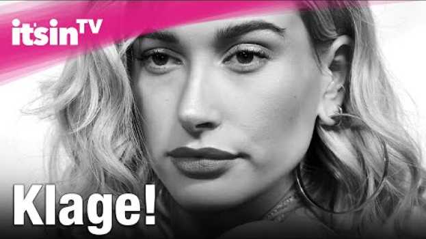 Video Hailey Bieber wird verklagt! | It's in TV en français