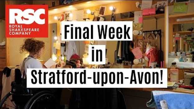 Video The RSC Diaries: Final week in Stratford-upon-Avon! | Theatre vlog | Royal Shakespeare Company   türkçe