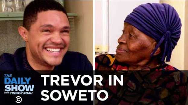 Video Trevor Chats with His Grandma About Apartheid and Tours Her Home, “MTV Cribs”-Style | The Daily Show auf Deutsch