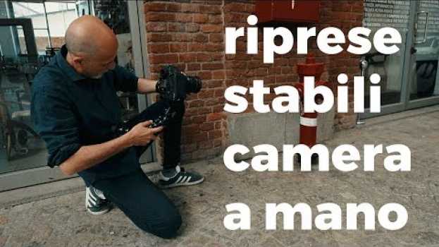 Video Fare video senza gimbal - consigli per riprese stabili con camera a mano en español
