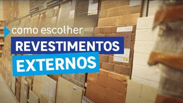 Video Como Escolher Revestimentos Externos en español
