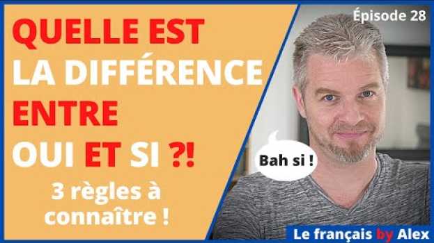 Video Quelle est la différence entre OUI et SI - 3 règles à connaître! #frenchcourse #learnfrench en español