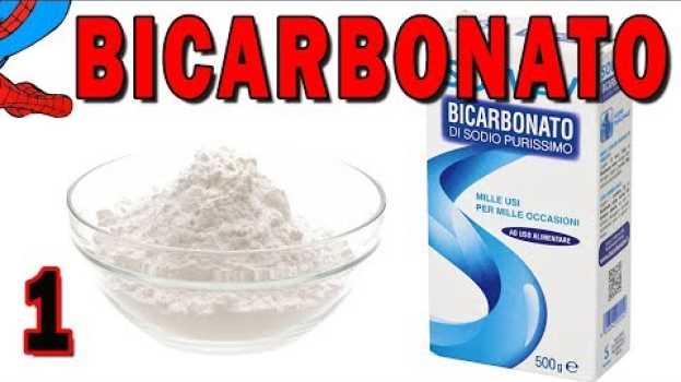 Video Il BICARBONATO in cucina  (1)   türkçe