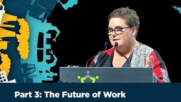 Video Transforming for the future: Part three - The Future of Work   türkçe