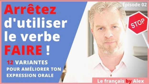 Video Switch the verb FAIRE in French to improve your French fluency! STOP using FAIRE in French ! po polsku