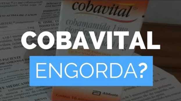Video COBAVITAL Engorda  | Vitamina Cobavital Engorda Mesmo? Como Tomar? Como Funciona? po polsku