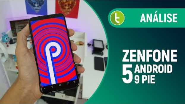 Video Zenfone 5 ganha novo visual e vida extra na bateria, mas perde desempenho com Android Pie   türkçe
