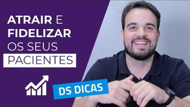 Video Como atrair novos pacientes para sua clínica #DSDicas po polsku