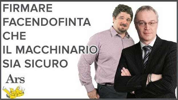 Video Firmare facendo finta che il macchinario sia sicuro - Avv Zaniolo Ing Delaini po polsku