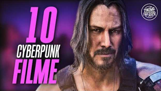 Video Diese 10 Filme solltet ihr vor CYBERPUNK 2077 gesehen haben in English