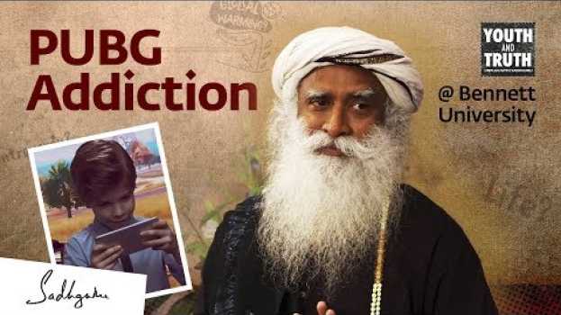Video Is Playing PUBG Bad For You? Sadhguru on PUBG Addiction   türkçe