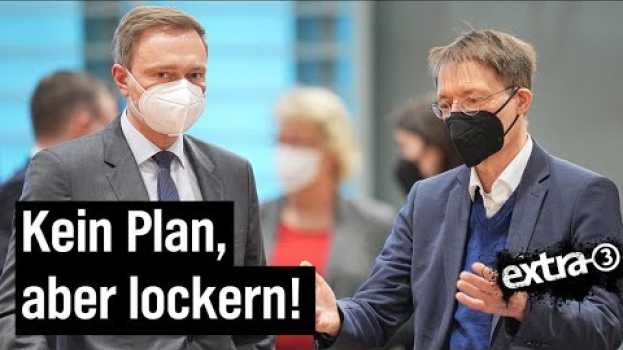 Video Song für die Ampel: "Kein Plan, aber lockern" | extra 3 | NDR en français