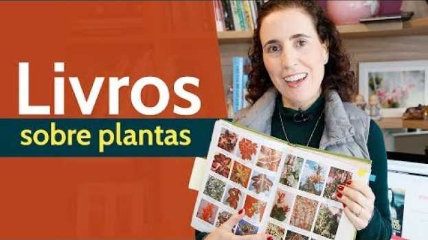 Video 💐📚 Meus Livros Favoritos Sobre Plantas | Nô Figueiredo po polsku