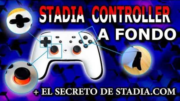 Видео 🔎 STADIA CONTROLLER al DETALLE 🔥 Stadia EASTER EGG 🔥 (Compruébalo tu mismo) на русском