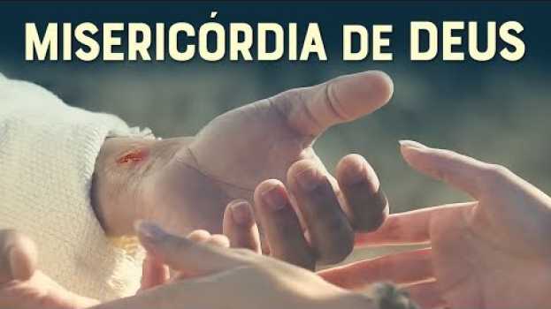 Video VOCÊ PRECISA DA MISERICÓRDIA DE DEUS? (Saiba o que é Misericórdia e Graça) - Momento com Deus auf Deutsch