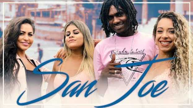 Видео San Joe - Eu te quero bem (Prod. Gomes Freitera) на русском