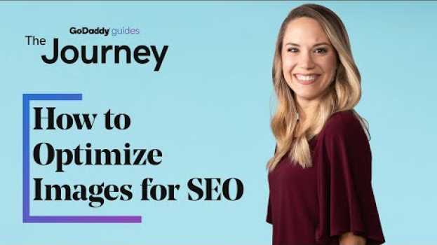 Video How to Optimize Images for Web and SEO | The Journey in English