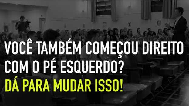 Video Você também começou Direito com o pé esquerdo? Dá para mudar isso! #motivacaoparaconcursos   türkçe