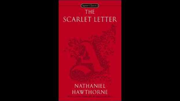 Video The Scarlet Letter, by Nathaniel Hawthorne summarized en français