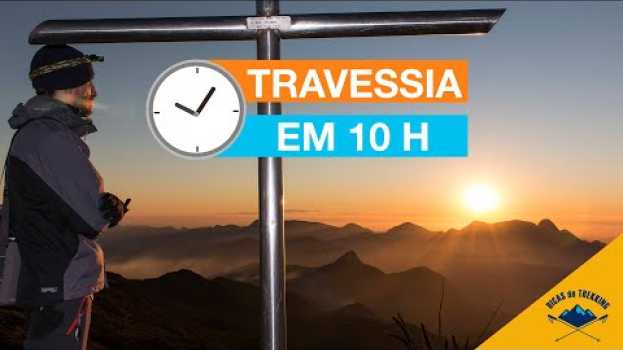 Видео Travessia Petrópolis x Teresópolis em 1 dia на русском