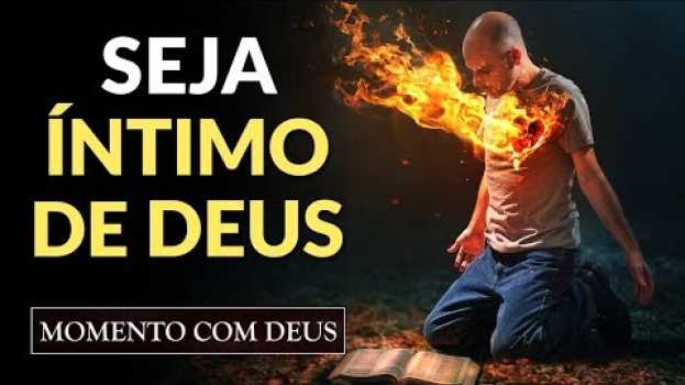 Video COMO SER ÍNTIMO DE DEUS ASSIM COMO JESUS - #91 Momento com Deus po polsku