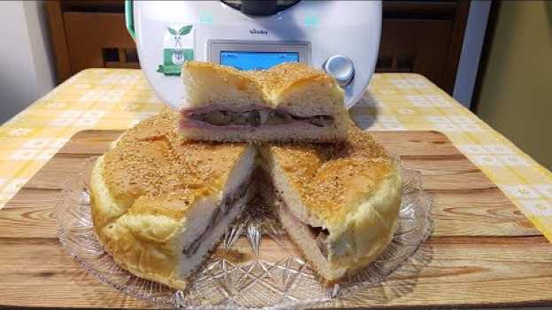 Video Focaccia ripiena per bimby TM6 TM5 TM31 en français