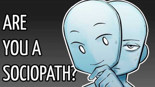 Video By the way, Are You a Sociopath? po polsku