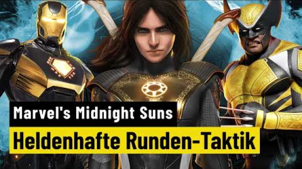 Video Marvel's Midnight Suns | PREVIEW | Mehr als XCOM mit Superhelden-Skin in English