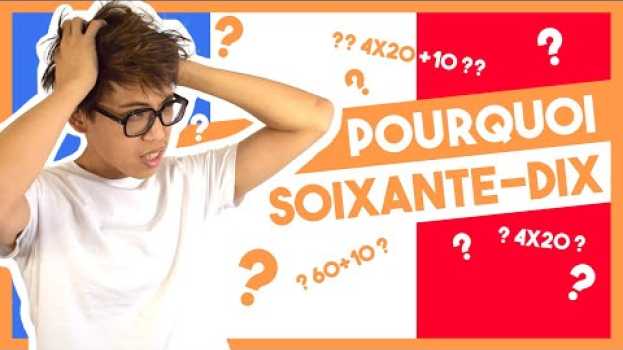 Video Pourquoi soixante-dix, quatre-vingt et quatre-vingt-dix ? po polsku