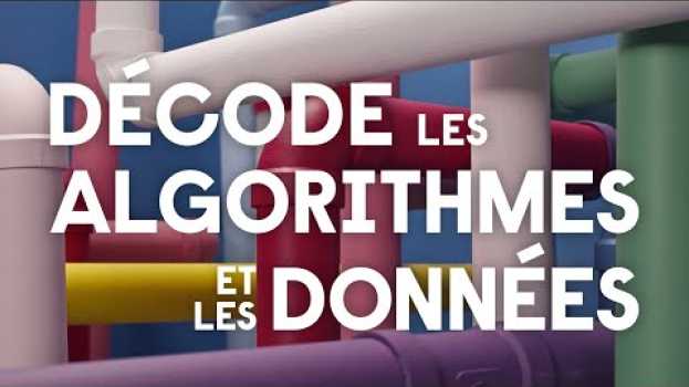 Video Mais qu’est-ce qu’un algorithme? | Le Projet Décode les Algorithmes • KCJ auf Deutsch