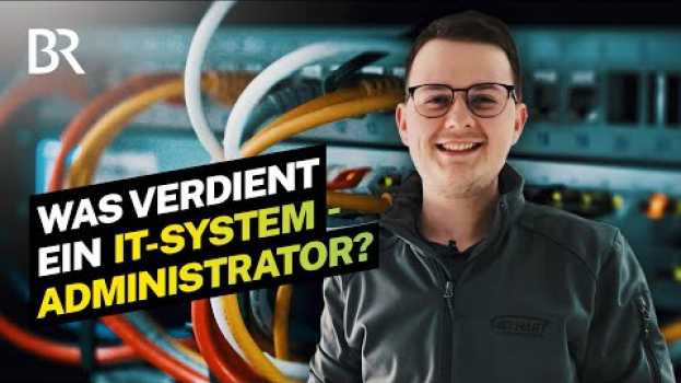Video Server, Telefon und Netzwerk: Das Gehalt als IT-Systemadministrator I Lohnt sich das? I BR en français