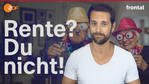 Video Unter 35? Darum wirst du nicht die RENTE kriegen, die dir zusteht I X Gründe | frontal x MrWissen2go in English
