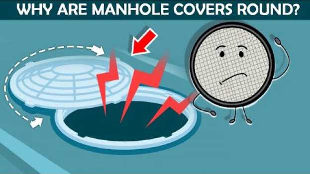 Video Why Are Manhole Covers Round ? | Let’s Teach Interesting Facts em português