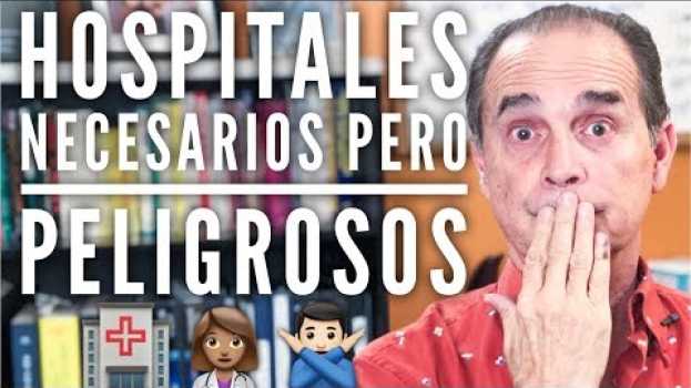 Видео Episodio #1434 Hospitales Necesarios Pero Peligrosos на русском