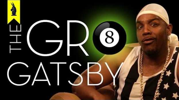 Video The Great Gatsby - Thug Notes Summary and Analysis in English