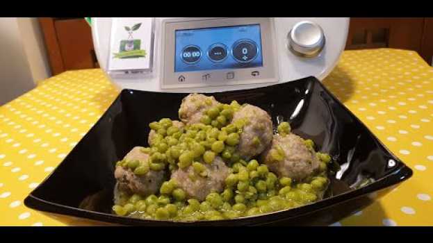 Видео Polpette con piselli per bimby TM6 TM5 TM31 на русском
