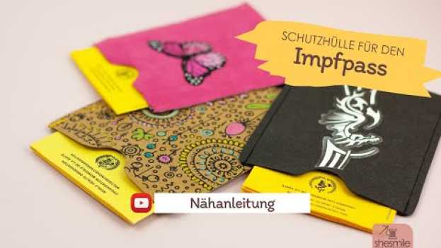 Video Impfpass Schutzhülle (Video-Nähanleitung mit kostenlosem Schnittmuster) em português