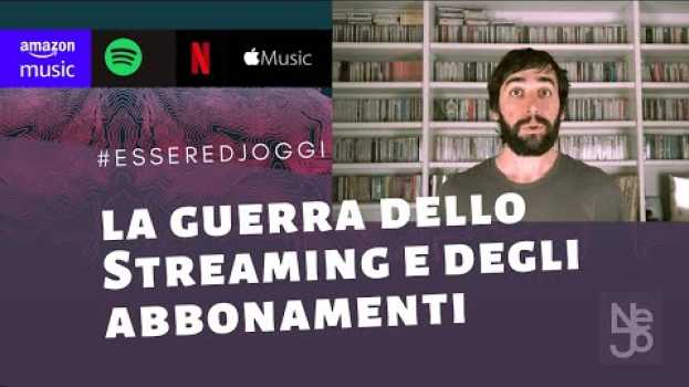 Video La Guerra degli Streaming e degli Abbonamenti. Essere DJ Oggi #243 auf Deutsch