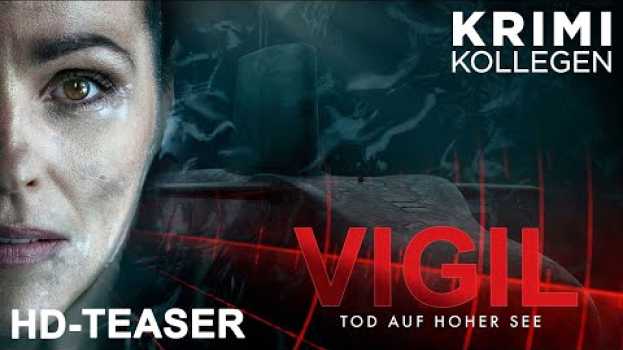 Video VIGIL - TOD AUF HOHER SEE - Teaser deutsch [HD] - KrimiKollegen en español