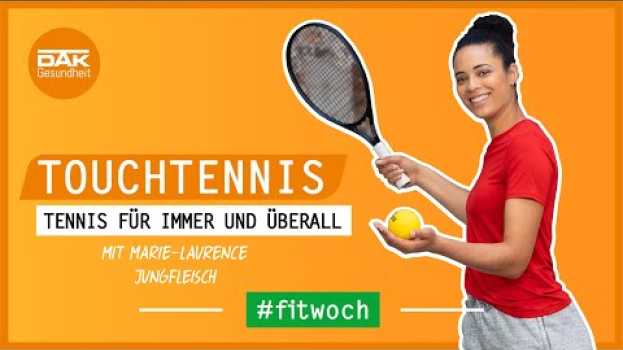 Video Touchtennis: Tennis immer und überall | #fitwoch | DAK-Gesundheit po polsku