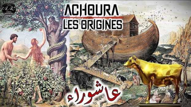 Video ACHOURA : Les origines et l'histoire de cette fête Religieuse   türkçe