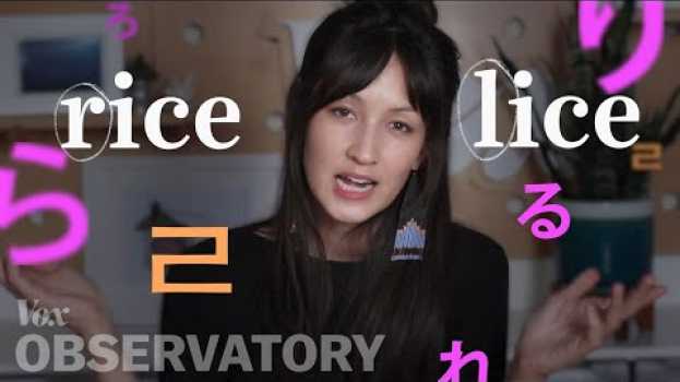 Video Why some Asian accents swap Ls and Rs in English po polsku