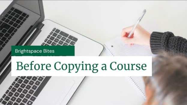 Video Brightspace Bites Before Copying a Course su italiano