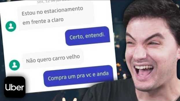 Video CONVERSAS DE UBER MAIS ENGRAÇADAS! [+10] in English