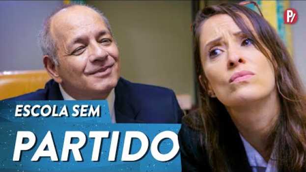 Video ESCOLA SEM PARTIDO | PARAFERNALHA in English