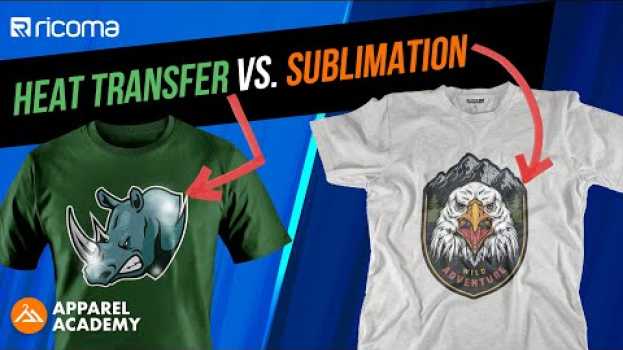 Видео HEAT TRANSFER Vs. SUBLIMATION  | T-Shirt Printing & More | Apparel Academy (Ep56) на русском
