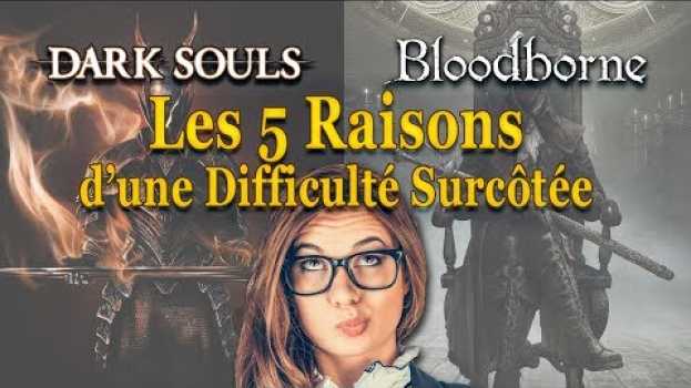Видео Soulsborne : Pourquoi Leur Difficulté Est SURCOTÉE на русском