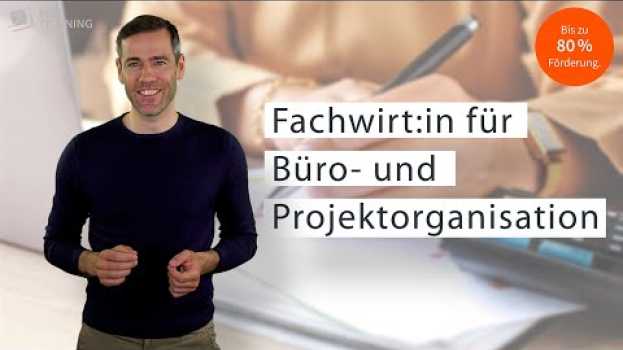 Video Zur Fachwirt:in Büro- und Projektorganisation mit IHK-Abschluss qualifizieren.   türkçe