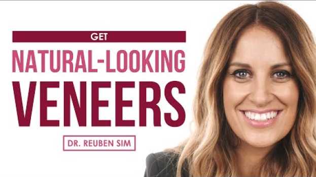 Video Why Some Veneers Look Natural and Others Don't en français